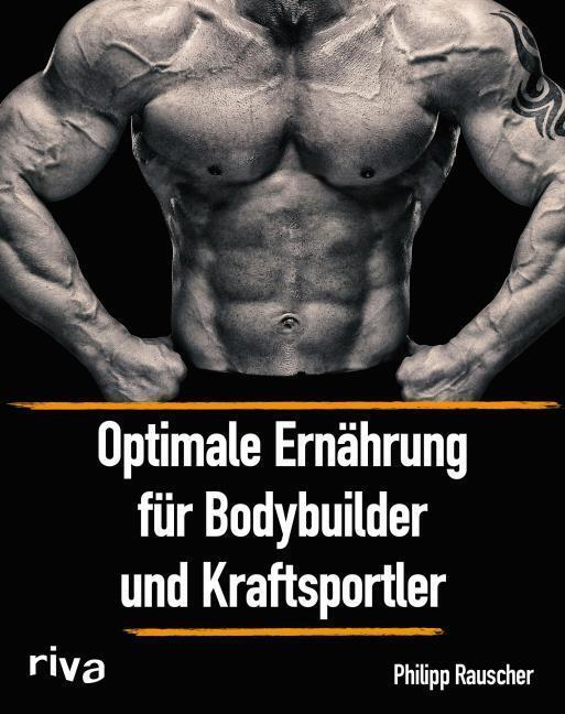 Thumbnail - Philipp Rauscher Optimale Ernährung Für Bodybuilder Und Kraftsportler