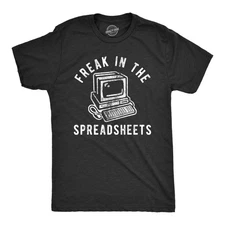Mens Freak In The Spreadsheets T Shirt Funny Nerdy Office Job Computer Joke Tee