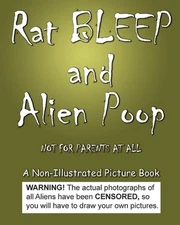 Rat BLEEP and Alien Poop by Jimmy Huston Paperback Book