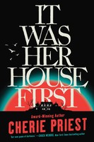 Cherie Priest | It Was Her House First | Taschenbuch | Englisch (2025)