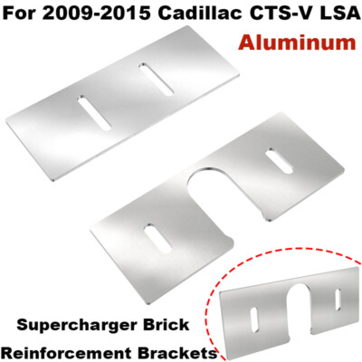 For 09-15 Cadillac CTS-V LSA Supercharger Brick Reinforcement Brackets Aluminum