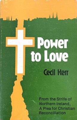 Power to Love by Cecil Kerr 1976 Paperback Signed