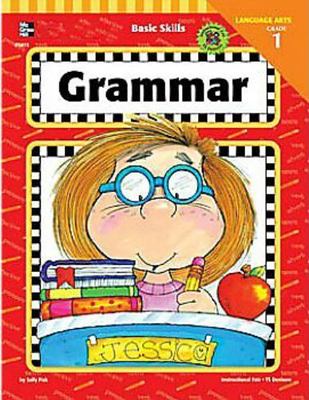 Grammar, Grade 1 (Basic Skills) by Sally Fisk