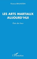 Florence Braunstein | Les Arts Martiaux Aujourd'hui | Taschenbuch | FranzöSisch