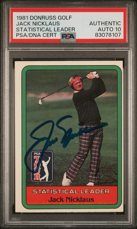 JACK NICKLAUS SIGNED 1981 DONRUSS STAT LEADER GOLF ROOKIE CARD PSA/DNA AUTO 10