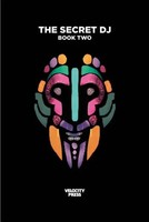 The Secret Dj: Book Two | The Secret Dj | Taschenbuch | Kartoniert / Broschiert