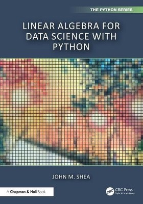 Linear Algebra for Data Science with Python - 9781032659169
