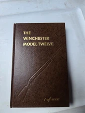 The Winchester Model Twelve - 12 - Madis Author Signed