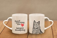 Belgian Sheepdog - ceramic cup, mug "Good morning and love, heart", CA