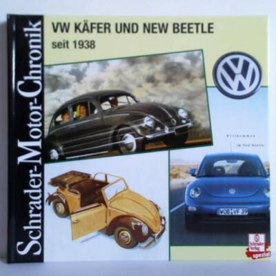 VW Käfer und New Beetle seit 1938. Eine Dokumentation