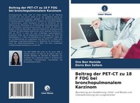 Ons Ben Hamida (U. A.) | Beitrag Der PET-CT Zu 18 F FDG Bei Bronchopulmonalem...