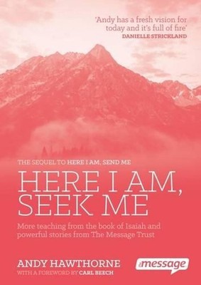 Here I am, Seek Me: More Teaching from the Book of Isaiah and Powerful Stories f