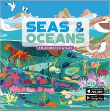 Seas & Oceans: An Animated Atlas by Jamie Collins Hardcover Book