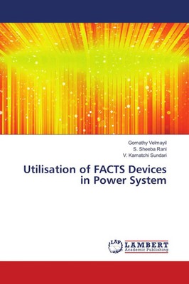 Gomathy Velmayil (u. a.) | Utilisation of FACTS Devices in Power System | Buch