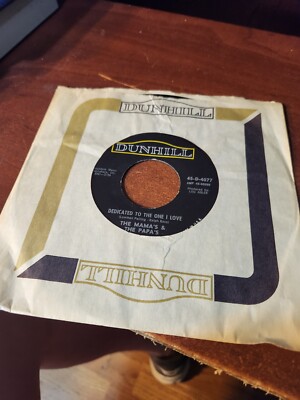 THE MAMA'S AND PAPA'S DEDICATED TO THE ONE I LOVE / FREE ADVICE 45 RPM RECORD