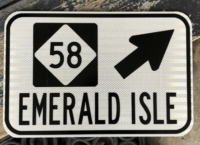 EMERALD ISLE NORTH CAROLINA Highway 58 road sign - DOT style - ocean beach 