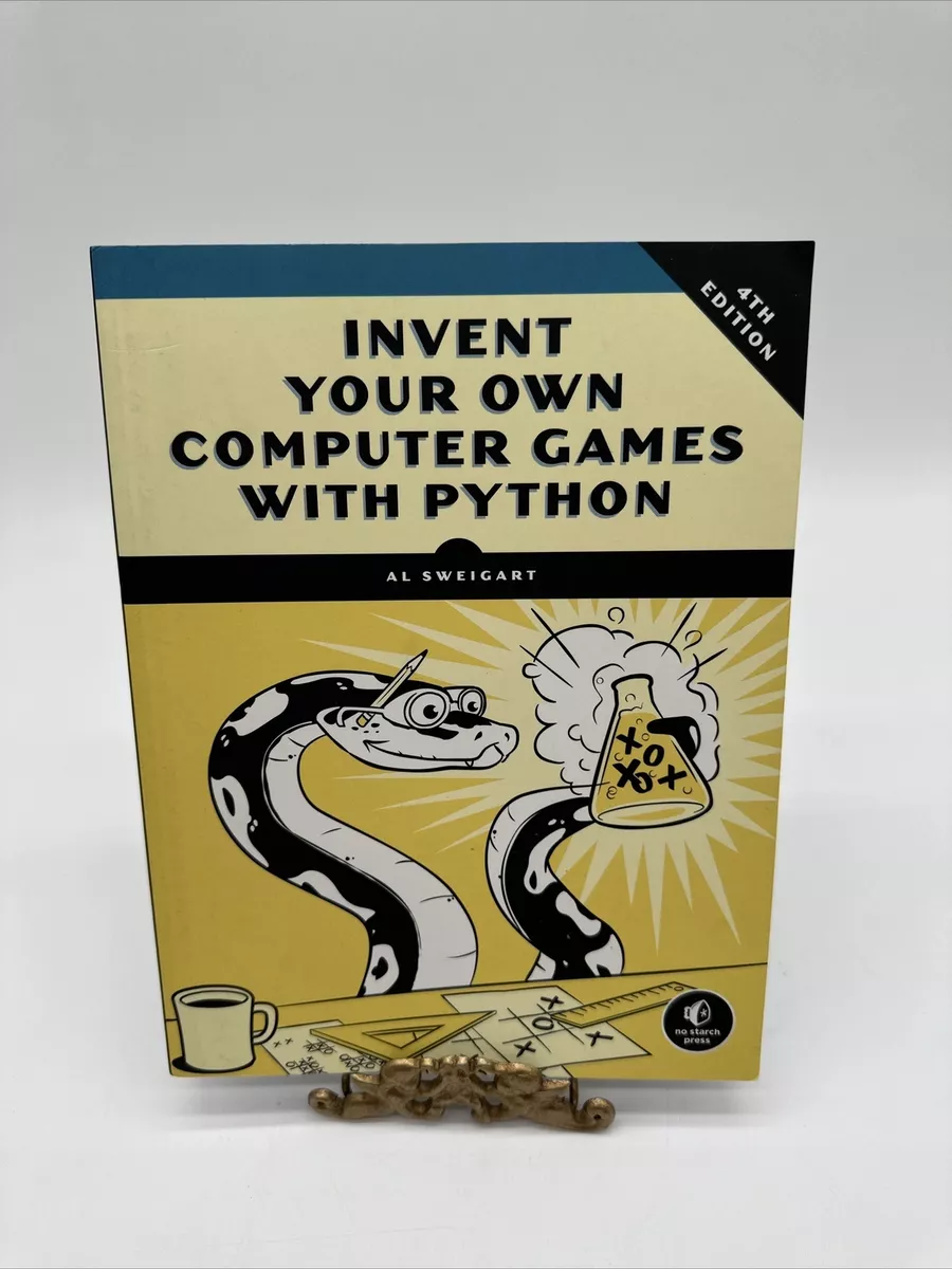 Invent Your Own Computer Games with Python, 4th Edition: Sweigart, Al: 9781593277956: : Books
