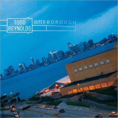TODD REYNOLDS/KID BEYOND/LEMUR/PAUL DEJONG: OUTERBOROUGH - CD