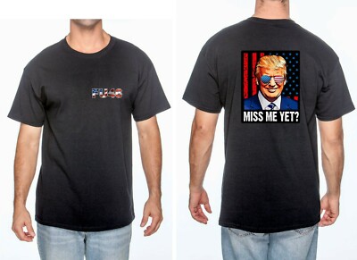 Miss Me Yet Tshirt XL