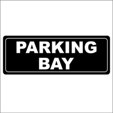 Parking Bay Aluminium Metal Sign Rectangle Plaque Superior Chromaluxe EXT