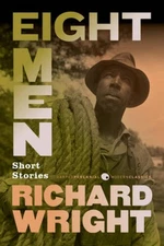 Eight Men: Short Stories - Paperback By Richard Wright - GOOD