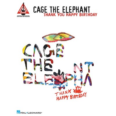 Cage the Elephant Thank You, Happy Birthday Guitar Recorded Version