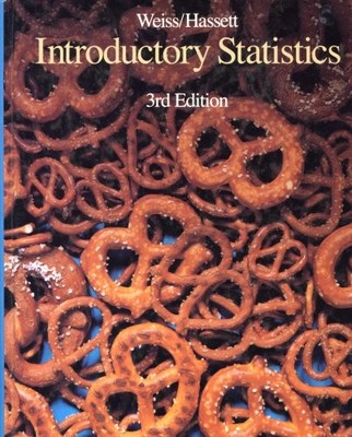Introductory Statistics,Neil A. Weiss, Matthew Hassett- 97802011