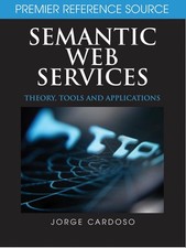 Semantic Web Services: Theory, Tools and Applications by Jorge Cardoso (English)