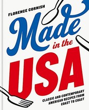 Made in the USA: Classic and Contemporary American Recip... by Cornish, Florence