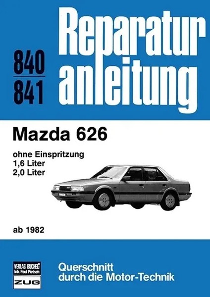 Mazda 626 Ab 1982 Taschenbuch 159 S. Deutsch 2018 Bucheli Ean 9783716817018-image