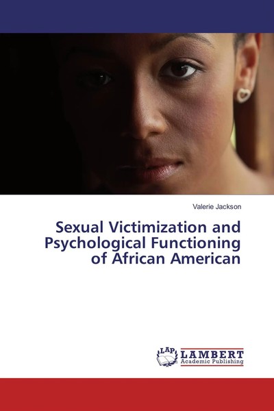 Valerie Jackson | Sexual Victimization And Psychological Functioning Of...-image