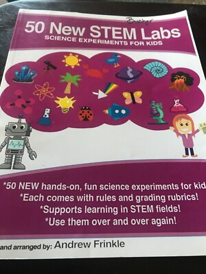 50 STEM Labs Ser.: 50 New STEM Labs - Science Experiments for Kids by Andrew...