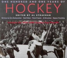 One Hundred  One Years of Hockey: The Chronicles of a Century on Ice wit - GOOD