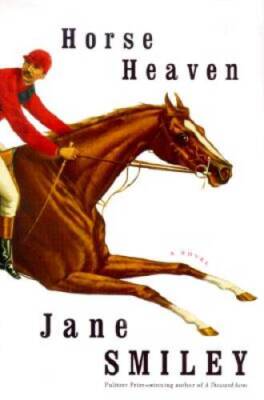 Horse Heaven - Hardcover By Smiley, Jane - VERY GOOD