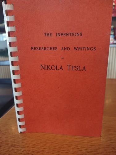 Cover of THE INVENTIONS RESEARCHES AND WRITINGS OF NIKOLA TESLA 1970 Very Good