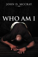 John D. Mccray | Who Am I | Taschenbuch | Englisch (2012) | Xlibris