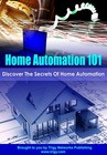 Home Automation 101: Discover the Secrets of Home Automation (EBook)