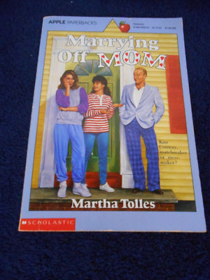 MARRYING OFF MOM APPLE PAPERBACKS MARTHA TOLLES SCHOLASTIC INC NEW FREE SHIP D4