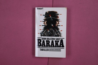 270814 John Ralston Saul BARAKA Droemersche Verlagsanstalt Th. Knaur Nachf.