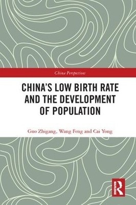 China's Low Birth Rate and the Development of Population by G... - 9781138236059
