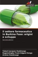 Il Settore Farmaceutico In Burkina Faso: Origini E Sviluppo Yabyiri Jacques OuéD