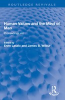 Human Values And The Mind Of Man | Ervin Laszlo (U. A.) | Proceedings Etc...