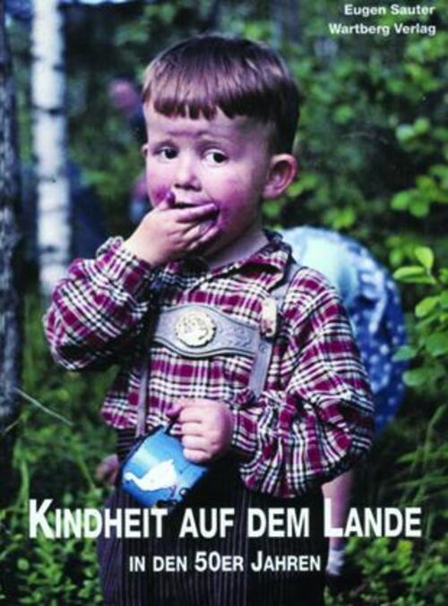 Eugen Sauter | Kindheit Auf Dem Lande In Den 50er Jahren | Buch |