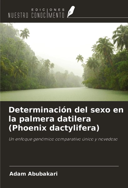 Adam Abubakari | DeterminacióN Del Sexo En La Palmera Datilera (Phoenix...-image