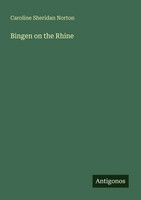 Caroline Sheridan Norton | Bingen On The Rhine | Taschenbuch | Englisch (2025)