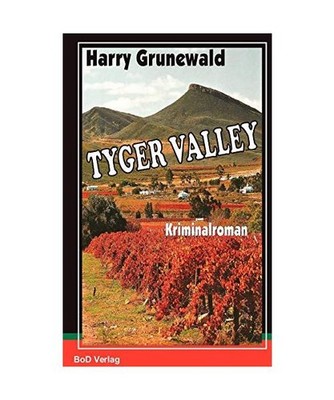 TYGER VALLEY, Harry Grunewald
