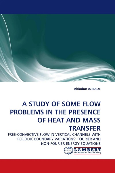 Abiodun Ajibade | A Study OF Some Flow Problems IN THE Presence OF Heat And...-image