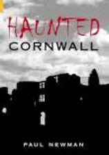 Haunted Cornwall by Paul Newman (English) Paperback Book