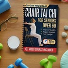 Chair Tai Chi For Seniors 28 Day Plan To Boost Balance Strength And Mobility