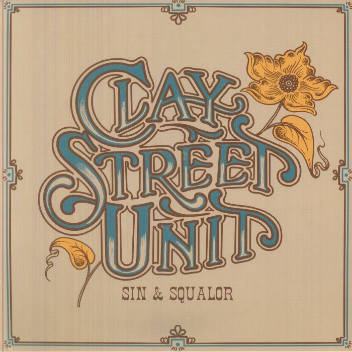 CLAY STREET UNIT - Sin & Squalor - OCEAN BLUE VINYL LP